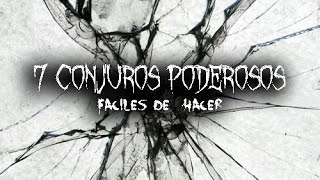 7 Conjuros Poderosos Faciles De Hacer [upl. by Inavoj897]