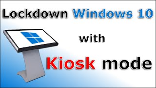 Lock down Windows 10 with Kiosk mode step by step [upl. by Madelaine]