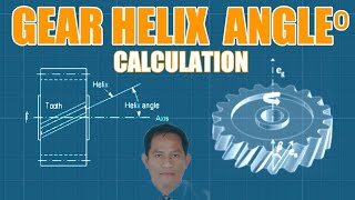 GEAR HELIX ANGLE⁰ CALCULATION  Machine Shop Theory [upl. by Tito543]