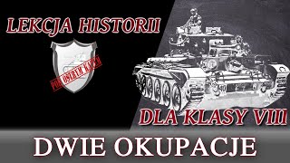 Dwie okupacje  Lekcje historii pod ostrym kątem  Klasa 8 [upl. by Christmas]