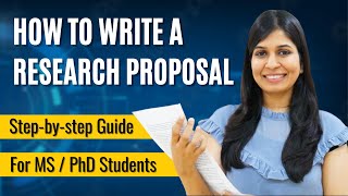 How to Write a Research Proposal  For Masters amp PhD  With Examples [upl. by Hudnut]