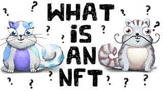 What is an NFT NonFungible Tokens Explained [upl. by Samantha116]