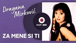 Dragana Mirković  Za mene si ti  Audio 1994 HD [upl. by Sebbie]