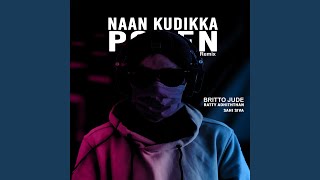 Naan Kudikka Poren Remix [upl. by Ifok]