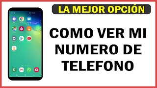 Como Saber mi Numero de Telefono Celular Movil Android  2024  Mejor Metodo  Tutorial Sencillo [upl. by Pansie]