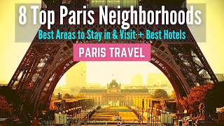 Where to Stay in Paris  8 Best Neighborhoods and Best Areas to Stay in Paris [upl. by Mak]