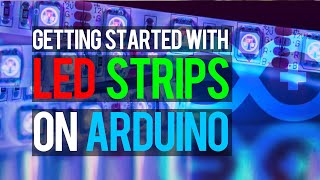 Beginners Guide to Using LED Strips with Arduino [upl. by Trici]