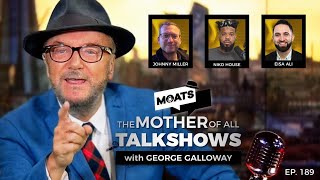 MOATS Ep 189 with George Galloway [upl. by Nnylodnewg13]