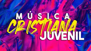 ALABANZAS CRISTIANAS JUVENILESALABANZAS QUE FORTALECEN MUSICA CRISTIANA 2021 [upl. by Anivas437]