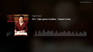 272  Fight against Socialism  Virginia Prodan [upl. by Narat]