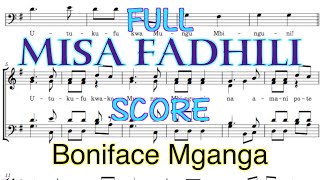 MISA FADHILI COMPLETE  Boniface Mganga  Music Sheet [upl. by Atsugua]