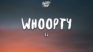 CJ  Whoopty Lyrics [upl. by Ressay218]