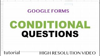 Google Forms  Conditional Questions Based On Answer If Yes Then Go to Section  Part 4 [upl. by Enelyahs]