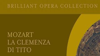 Mozart La Clemenza di Tito [upl. by Edelson]