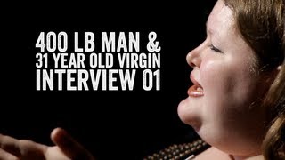 400 pound man and 31 year old virgin  INTERVIEW  01  BEING FAT SUCKS [upl. by Stefania]