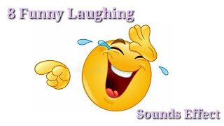 8 Funny Laughing Sounds Effect • No Copyright [upl. by Bainbridge463]