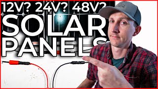 12 Volt 24 Volt 48 Volt Which Solar Panels for a DIY Camper Electrical Build [upl. by Aisayt]