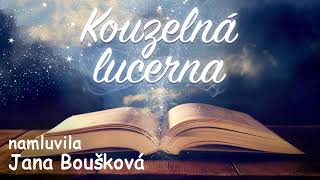 Kouzelná lucerna💡 namluvila Jana Boušková audio pohádka [upl. by Sandye]