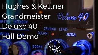 Hughes amp Kettner Grandmeister Deluxe 40  Full Demo [upl. by Judson]