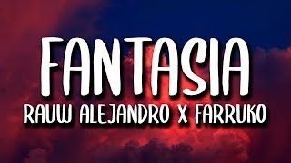 Rauw Alejandro Farruko  Fantasias Letra [upl. by Pacifica229]