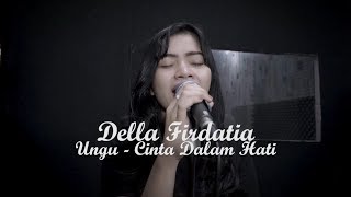 Cinta Dalam Hati  Della Firdatia  Live Cover [upl. by Asirb]