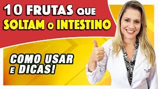 10 Frutas que Soltam o Intestino COMO USAR e DICAS [upl. by Olin733]