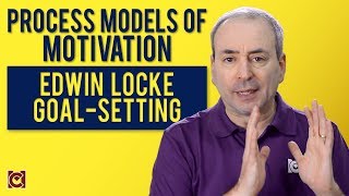 Edwin Locke GoalSetting Theory of Motivation [upl. by Bickart128]