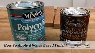 How To Apply A Water Based Finish  Finishing 001 [upl. by Asile708]