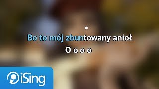 Łobuzy  Zbuntowany Anioł karaoke iSing [upl. by Mayman]