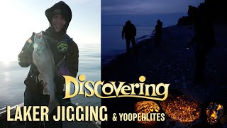 Jigging for Lake Trout amp Yooperlites  DISCOVERING [upl. by Asiat838]