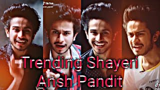 Ansh Pandit Shayari Video  Tik Tok Heart Touching Shayari  Entertainmen Sarif [upl. by Reggi]