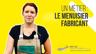 Un métier  Le Menuisier fabricant [upl. by Calla]