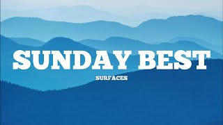 Sunday Best  Surfaces Lyrics [upl. by Chyou818]