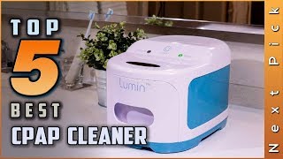 Top 5 Best CPAP Cleaner Review in 2024 [upl. by Aicnatsnoc683]