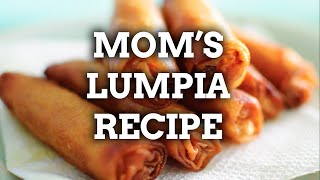 My Moms Lumpia Recipe [upl. by Secundas282]