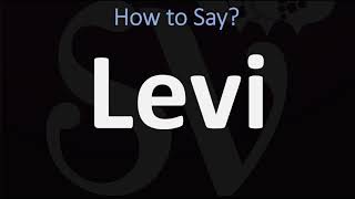 How to Pronounce Levi CORRECTLY [upl. by Dari]