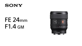 Product Feature  FE 24mm F14 GM  Sony  Lens [upl. by Kahaleel]