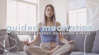 Guided Meditation for Positive Energy Relaxation Peace 🌤 [upl. by Rhiamon]