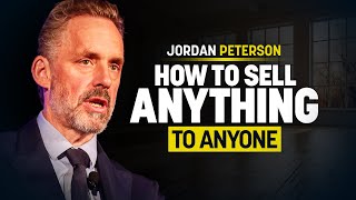 Jordan Peterson Reveals How to Sell Anything to Anyone [upl. by Verlee]