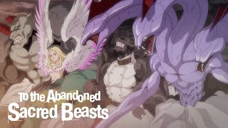 To the Abandoned Sacred Beasts – Opening  Sacrifice [upl. by Aisorbma]