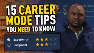 15 Tips Career Mode Tips Everyone Should Know [upl. by Miquela]