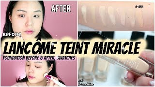 Lancôme Teint Miracle Foundation Review  Before amp After  New Formula [upl. by Arual]