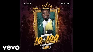 Aslay  Arejee Official Audio [upl. by Pincus]