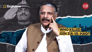 The Mystery of Gen ZiaulHaq’s Death Explained by IjazulHaq  TCM Explains [upl. by Kalli]