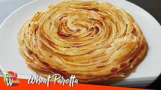 Wheat Parotta  Parotta Recipe  Soft Layered Wheat Parotta  How To Make Wheat Parotta  Foodworks [upl. by Eicyak845]