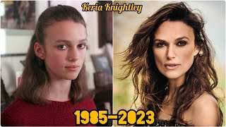 Keira Knightley then and now 2023 [upl. by Nipahc]