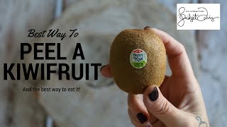 The Best Way To Peel A Kiwi Fruit [upl. by Ardnoid]