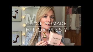 Chloé Nomade perfume review  Hit or miss [upl. by Naitsirk401]