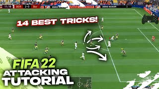 14 BEST ATTACKING TIPS TO QUICKLY IMPROVE IN FIFA 22 [upl. by Hale496]