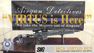 Sig Sauer MCX Virtus PCP Air Rifle quotPart 1quot quotFull Reviewquot by Airgun Detectives [upl. by Hsac]